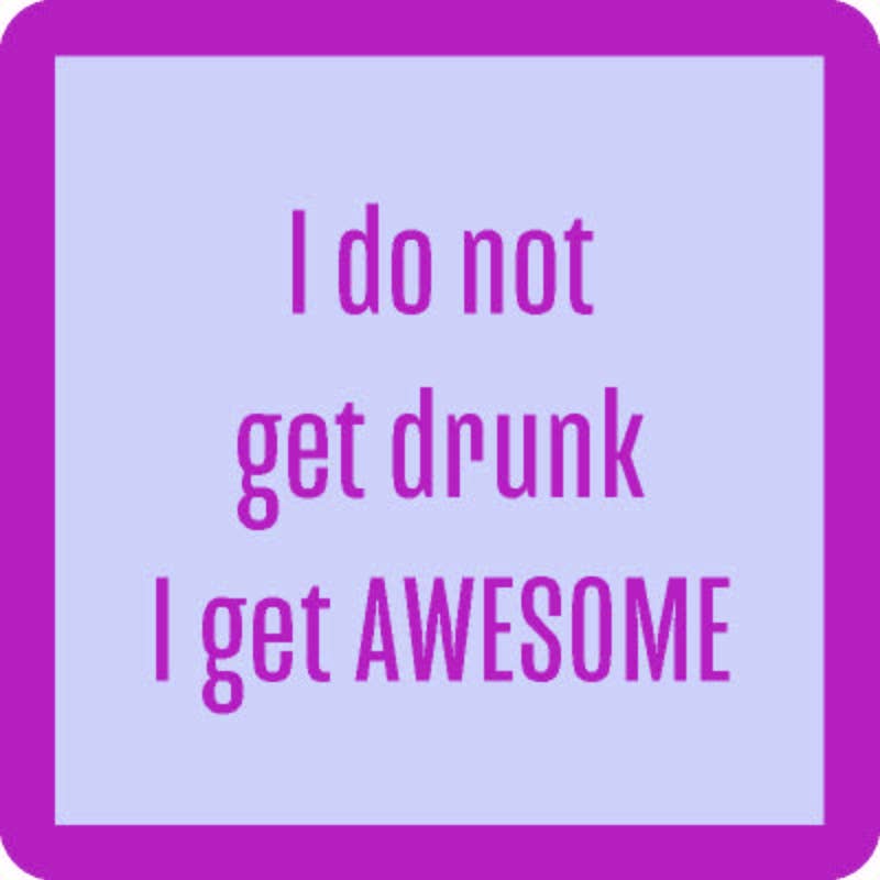 Drinks on Me coasters - I Get Awesome