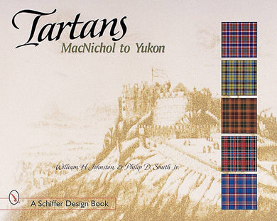 Schiffer Publishing - Tartans: MacNichol to Yukon